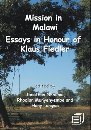 Seller image for Mission in Malawi : Essays in Honour of Klaus Fiedler for sale by AHA-BUCH GmbH