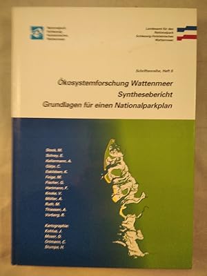 Ökosystemforschung Wattenmeer. Synthesebericht. Grundlagen für einen Nationalparkplan. Schriftenr...