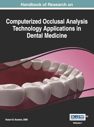 Bild des Verkufers fr Handbook of Research on Computerized Occlusal Analysis Technology Applications in Dental Medicine, Vol 1 zum Verkauf von AHA-BUCH GmbH