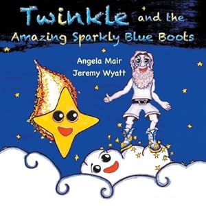 Immagine del venditore per Twinkle and the Amazing Sparkly Blue Boots venduto da AHA-BUCH GmbH