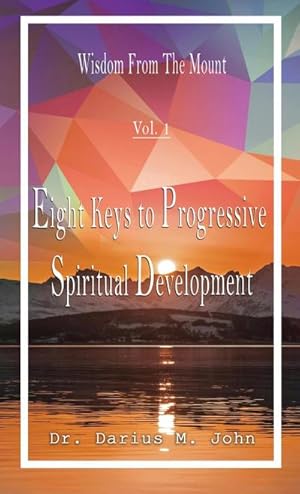 Bild des Verkufers fr Eight Keys To Progressive Spiritual Development zum Verkauf von AHA-BUCH GmbH