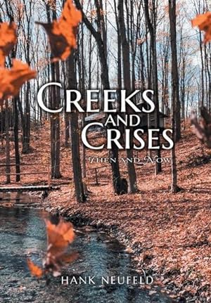 Bild des Verkufers fr Creeks and Crises : Then and Now zum Verkauf von AHA-BUCH GmbH