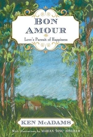 Seller image for Bon Amour : Love's Pursuit of Happiness for sale by AHA-BUCH GmbH