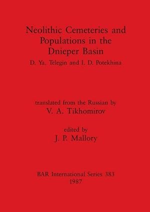 Seller image for Neolithic Cemeteries and Populations in the Dnieper Basin for sale by AHA-BUCH GmbH