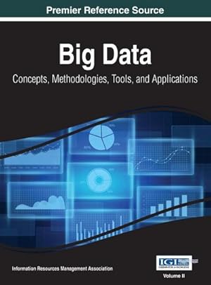 Seller image for Big Data : Concepts, Methodologies, Tools, and Applications, VOL 2 for sale by AHA-BUCH GmbH