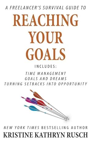 Imagen del vendedor de A Freelancer's Survival Guide to Reaching Your Goals a la venta por AHA-BUCH GmbH