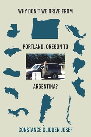Seller image for Why Don't We Drive From Portland, Oregon to Argentina? for sale by AHA-BUCH GmbH