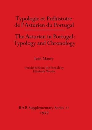 Imagen del vendedor de Typologie et Prhistoire de l'Asturien du Portugal / The Asturian in Portugal - Typology and Chronology a la venta por AHA-BUCH GmbH