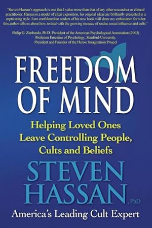 Immagine del venditore per Freedom of Mind : Helping Loved Ones Leave Controlling People, Cults, and Beliefs venduto da AHA-BUCH GmbH