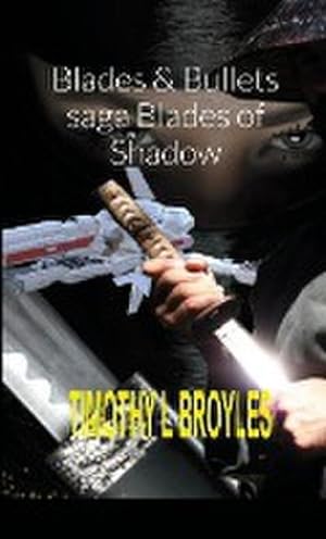 Image du vendeur pour Blades & Bullets saga Blades of Shadow mis en vente par AHA-BUCH GmbH