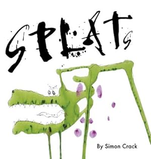 Seller image for Splats : A Collection of Crazy Creatures for sale by AHA-BUCH GmbH
