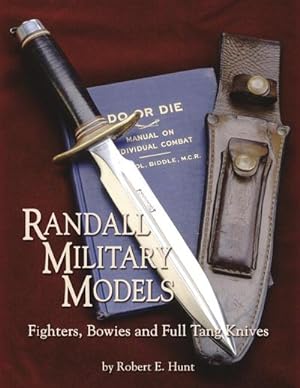 Bild des Verkufers fr Randall Military Models : Fighters, Bowies and Full Tang Knives zum Verkauf von AHA-BUCH GmbH