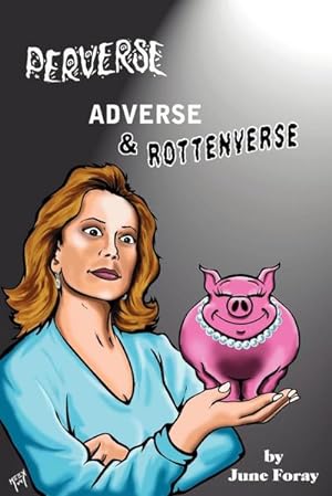 Seller image for Perverse, Adverse and Rottenverse for sale by AHA-BUCH GmbH