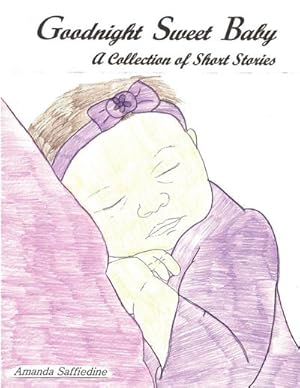 Seller image for Goodnight Sweet Baby : A Collection of Short Stories for sale by AHA-BUCH GmbH