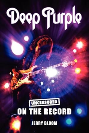 Seller image for Deep Purple - Uncensored on the Record for sale by AHA-BUCH GmbH