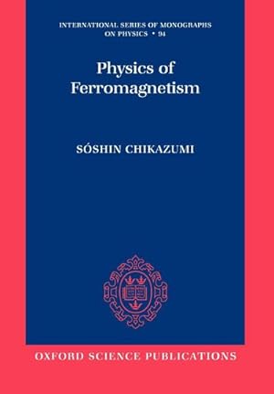 Imagen del vendedor de Physics of Ferromagnetism a la venta por AHA-BUCH GmbH