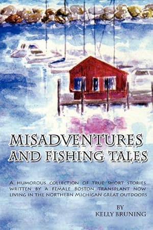 Imagen del vendedor de Misadventures and Fishing Tales a la venta por AHA-BUCH GmbH