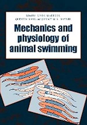 Bild des Verkufers fr The Mechanics and Physiology of Animal Swimming zum Verkauf von AHA-BUCH GmbH