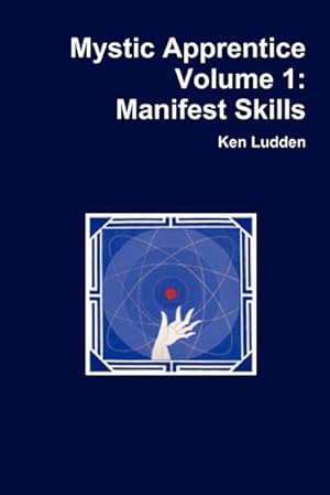 Seller image for Mystic Apprentice Volume 1 : Manifest Skills for sale by AHA-BUCH GmbH