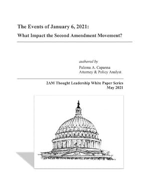 Imagen del vendedor de The Events of January 6, 2021 : What Impact the Second Amendment Movement? a la venta por AHA-BUCH GmbH