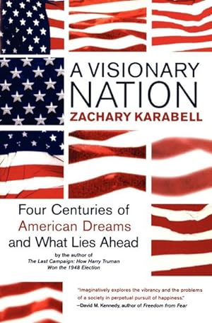 Seller image for A Visionary Nation : Four Centuries of American Dreams and What Lies Ahead (Perennial) for sale by AHA-BUCH GmbH