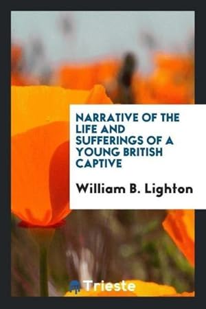 Seller image for Narrative of the life and sufferings of a young British captive for sale by AHA-BUCH GmbH