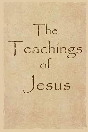 Bild des Verkufers fr The Teachings of Jesus zum Verkauf von AHA-BUCH GmbH