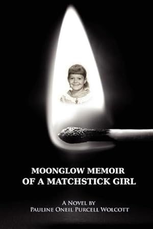 Image du vendeur pour Moonglow Memoir of a Matchstick Girl mis en vente par AHA-BUCH GmbH