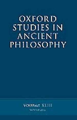 Seller image for Oxford Studies in Ancient Philosophy : Volume 43 for sale by AHA-BUCH GmbH