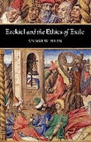 Seller image for Ezekiel and the Ethics of Exile for sale by AHA-BUCH GmbH