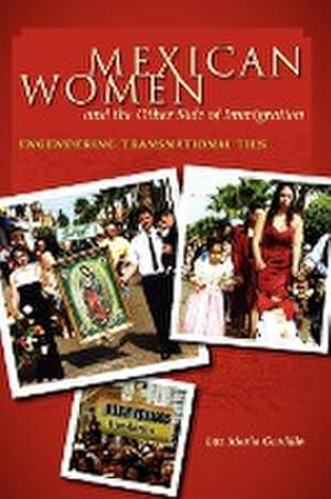Seller image for Mexican Women and the Other Side of Immigration : Engendering Transnational Ties for sale by AHA-BUCH GmbH