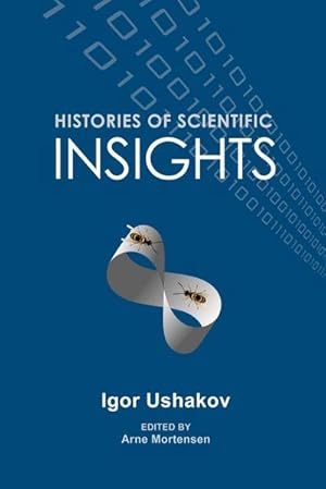 Seller image for Histories of Scientific Insights for sale by AHA-BUCH GmbH