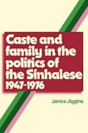 Bild des Verkufers fr Caste and Family Politics Sinhalese 1947 1976 zum Verkauf von AHA-BUCH GmbH