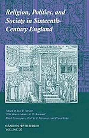 Bild des Verkufers fr Religion, Politics, and Society in Sixteenth-Century England zum Verkauf von AHA-BUCH GmbH