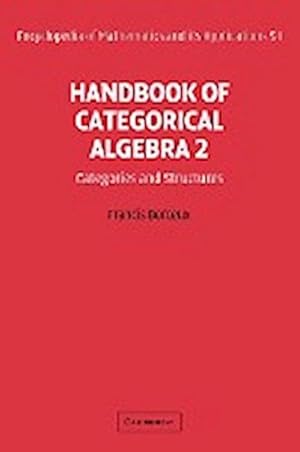Imagen del vendedor de Handbook of Categorical Algebra : Volume 2, Categories and Structures a la venta por AHA-BUCH GmbH