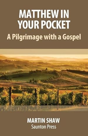 Seller image for Matthew in Your Pocket : A Pilgrimage with a Gospel for sale by AHA-BUCH GmbH