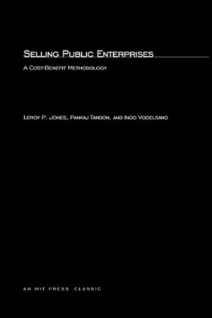 Seller image for Selling Public Enterprises : A Cost-Benefit Methodology for sale by AHA-BUCH GmbH