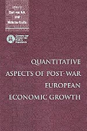 Bild des Verkufers fr Quantitative Aspects of Post-War European Economic Growth zum Verkauf von AHA-BUCH GmbH