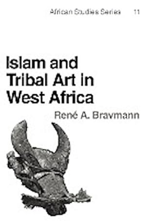 Bild des Verkufers fr Islam and Tribal Art in West Africa zum Verkauf von AHA-BUCH GmbH