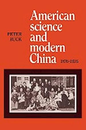 Bild des Verkufers fr American Science and Modern China, 1876-1936 zum Verkauf von AHA-BUCH GmbH