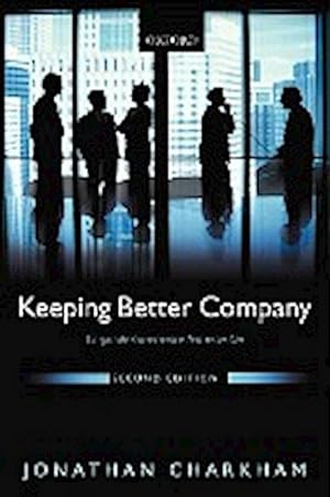 Seller image for Keeping Better Company : Corporate Governance Ten Years on for sale by AHA-BUCH GmbH