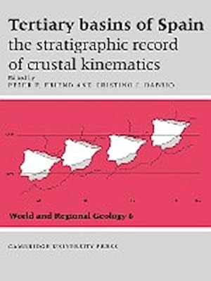 Immagine del venditore per Tertiary Basins of Spain : The Stratigraphic Record of Crustal Kinematics venduto da AHA-BUCH GmbH