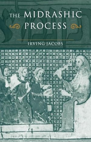 Immagine del venditore per The Midrashic Process : Tradition and Interpretation in Rabbinic Judaism venduto da AHA-BUCH GmbH