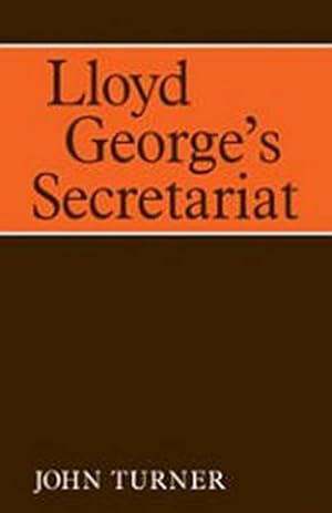 Seller image for Lloyd George's Secretariat for sale by AHA-BUCH GmbH