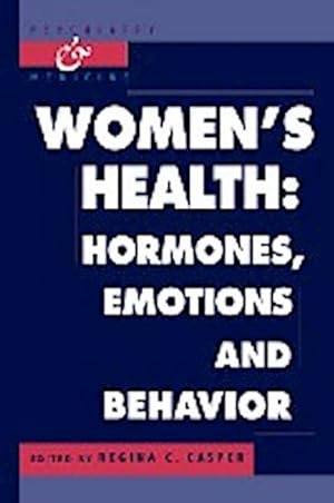 Bild des Verkufers fr Women's Health : Hormones, Emotions and Behavior zum Verkauf von AHA-BUCH GmbH