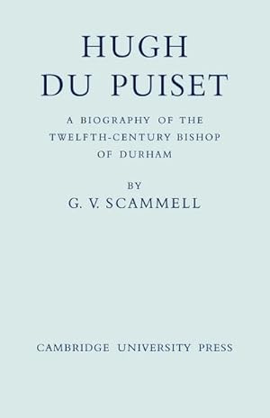 Bild des Verkufers fr Hugh Du Puiset : A Biography of the Twelfth-Century Bishop of Durham zum Verkauf von AHA-BUCH GmbH
