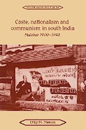 Bild des Verkufers fr Caste, Nationalism and Communism in South India : Malabar 1900 1948 zum Verkauf von AHA-BUCH GmbH