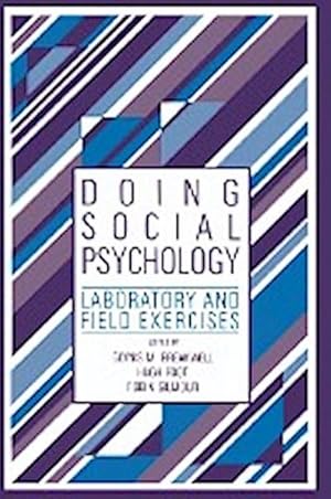 Seller image for Doing Social Psychology : Laboratory and Field Exercises for sale by AHA-BUCH GmbH