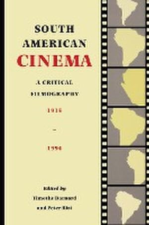 Seller image for South American Cinema : A Critical Filmography, 1915-1994 for sale by AHA-BUCH GmbH