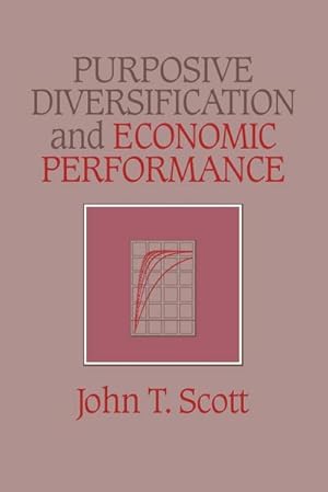 Bild des Verkufers fr Purposive Diversification and Economic Performance zum Verkauf von AHA-BUCH GmbH